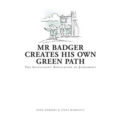 Mr Badger Creates His Own Green Path