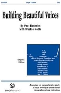 Building Beautiful Voices - Singers Edition