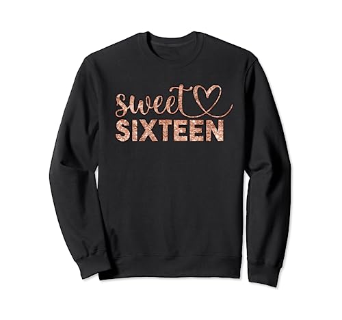 Rose 16 Teen Sweet Sixteen Sweatshirt