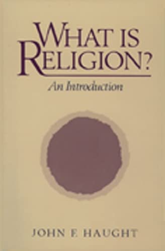 What Is Religion?: An Introduction: Haught, John F.: 9780809131174: Amazon.com: Books