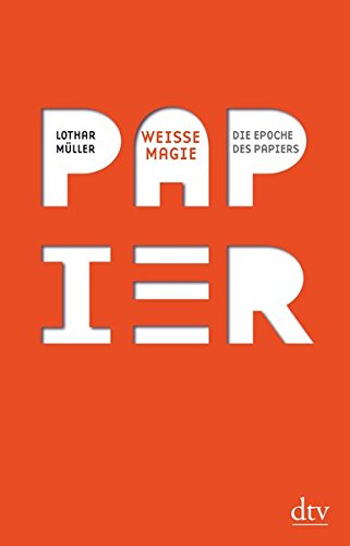 Weiße Magie: Die Epoche des Papiers Weiße Magie: Die Epoche des Papiers