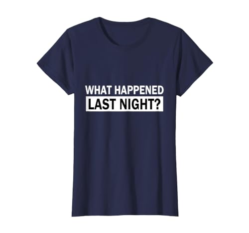 What Happened Last Night? T-Shirt, Women, Navy Blue, 3X-Large