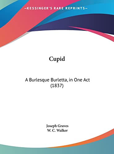 Cupid: A Burlesque Burletta, in One Act (1837)