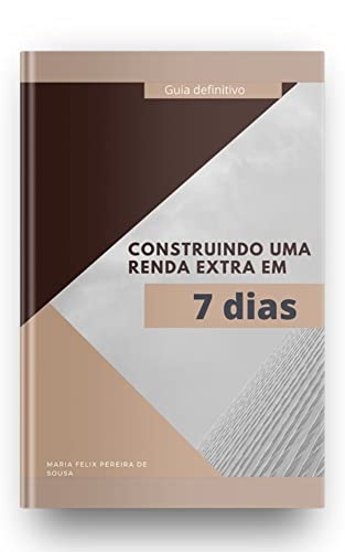 construindo uma renda extra em 7 dias