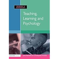 Teaching, Learning and Psychology