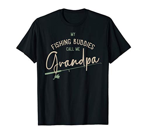 Mens My Fishing Buddies Call Me Grandpa Shirt Fathers Day Gift T-Shirt