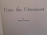 Unto the Uttermost B0007FFAI0 Book Cover