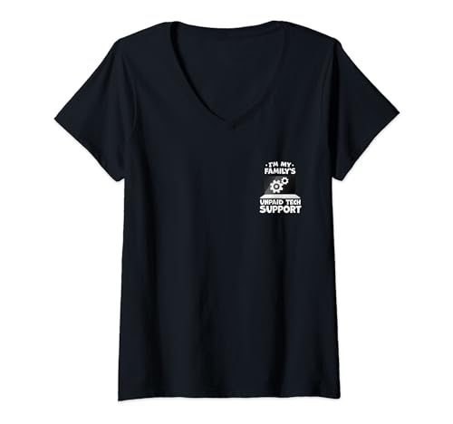 Femme Mèmes informatiques amusants sur le support technique non rémunéré de I'm My Family T-Shirt avec Col en V