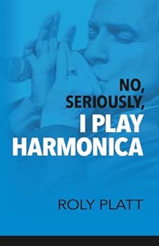 Paperback No, Seriously, I Play Harmonica Book