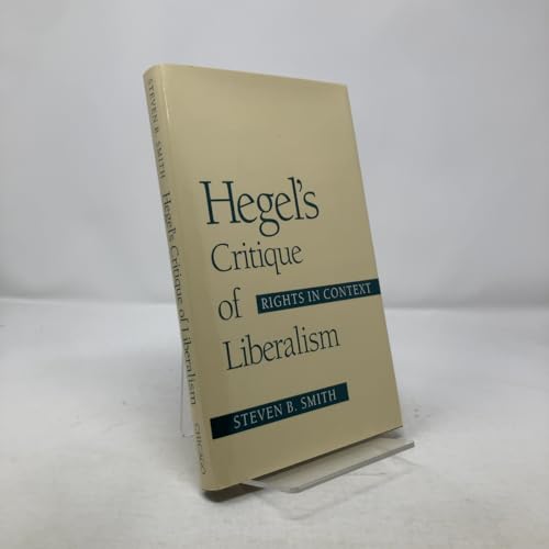 Hegel's Critique of Liberalism: Rights in Context 0226763498 Book Cover