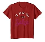 Je peux pas j'ai salsa - cadeau femme humour drôle T-Shirt