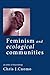 Feminism and Ecological Communities