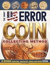 Get Insights on Digital Book The Smart US Error Coin Collecting Method: 30-Day Visual Roadmap Guide to Learn, Spot & Profit | Detect, Authenticate and Value Rare Mint Errors Like a Pro, Create Your Personal Best Collection Detailed Review Curated Content Must Read