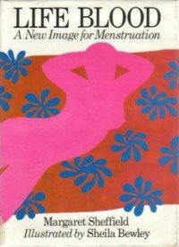Hardcover Life Blood New Image for Menstruation Book