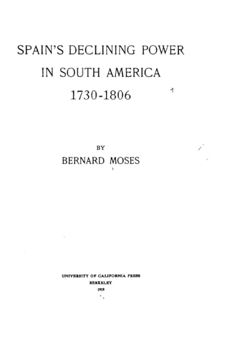 Spain's Declining Power in South America