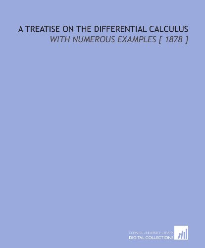 A Treatise on the Differential Calculus: With N... 1112418016 Book Cover