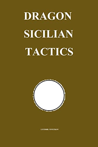 Dragon Sicilian Tactics (Chess Opening Tactics) (English Edition)