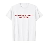 Blondes Do It Better