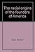 The Racial Origins of the Founders of America