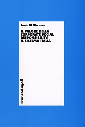 Il valore della corporate social responsability: il sistema Italia (Economia - Ricerche)