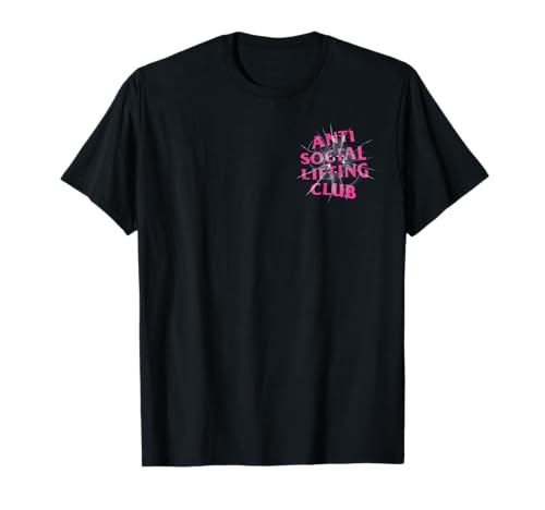 Club de levantamiento antisocial: Bullet rosa intenso (parte delantera + trasera) Camiseta