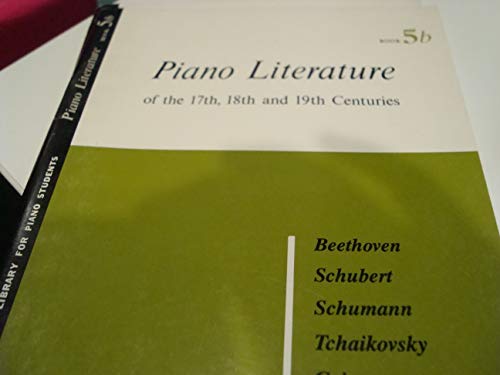Piano Literature of the 17th, 18th and 19th Cen... 0874871298 Book Cover