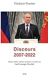 Vladimir Poutine. Discours 2007-2022