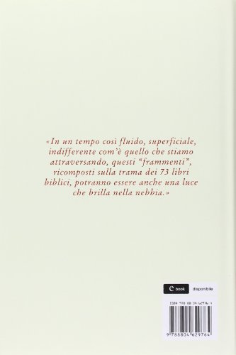 La Bibbia In Un Frammento. 200 Porte All'antico E Al Nuovo Testamento - 2