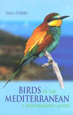 Birds of the Mediterranean: A Photographic Guide (Photographic Guides (Yale University Press))