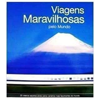 Viagens Maravilhosas Pelo Mundo