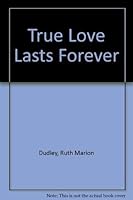 True Love Lasts Forever 0533137500 Book Cover