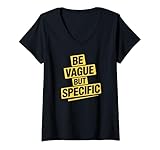 Photo Gallery donna sii vago ma specifico divertente sarcasmo ironico umorismo adulto maglietta con collo a v Photo Gallery donna sii vago ma specifico divertente sarcasmo ironico umorismo adulto maglietta con collo a v
