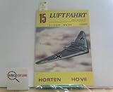  Luftfahrt international 15 (Horten HO VII u.a.)