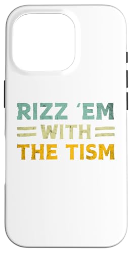 Rizz 'em With The Tism Funny Autism Awareness Men Women Kids Custodia per iPhone 16 Pro