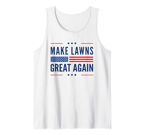 Make Lawns Great Again Funny Lawn Mower Funny Fathers Day Camiseta sin Mangas