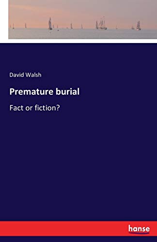 Premature burial: Fact or fiction? 3741197327 Book Cover