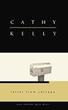 [Letter from Chicago] (By: Cathy Kelly) [published: January, 2002] - Cathy Kelly 