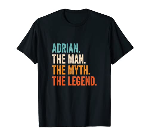Hombre Adrian The Man The Myth The Legend nombre Adrian Camiseta
