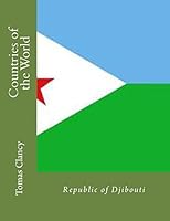Countries of the World: Republic of Djibouti 1470046806 Book Cover