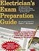 Electrician's Exam Preparation Guide: Based on the 2011 NEC