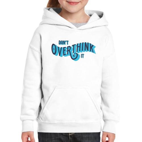 Sweat enfant Don't Overthink un cadeau inspirant et utile - 3