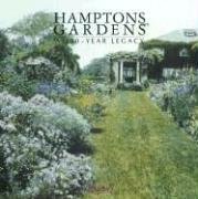 Hampton Gardens: A 350-Year Legacy - Published in Conjunction with the Exhibition Organized by the Guild Hall Museum, East Hampton, New York