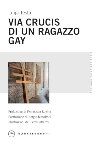 Via Crucis di un ragazzo gay
