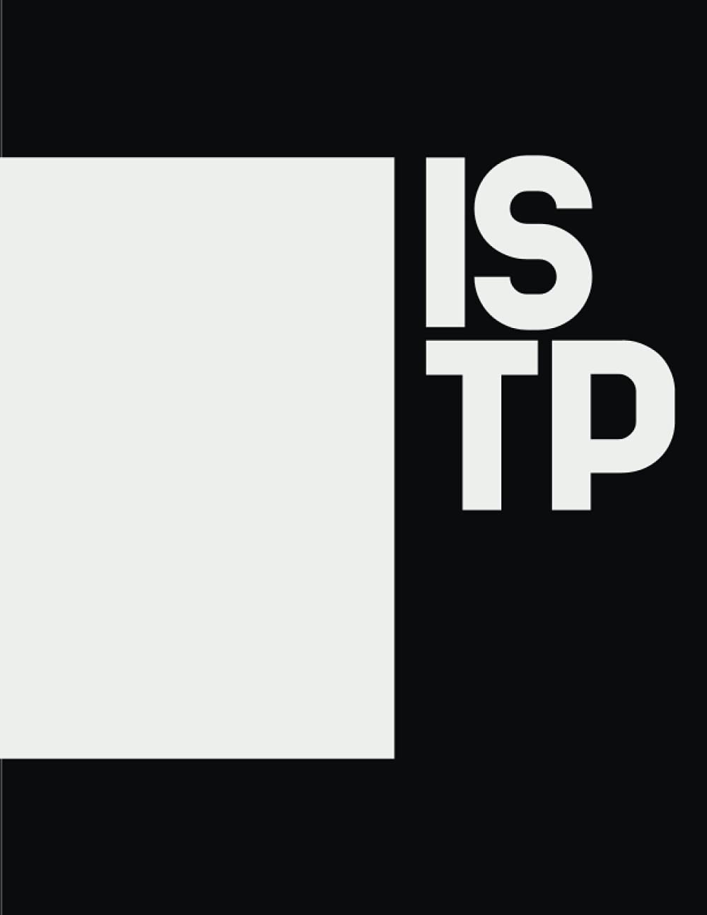 ISFP NOTEBOOK: MBTI 80 PAGES Myers-Briggs Personality Types, 16 personality types ISPF, black and white nootebook, Personality Preferences, notebook by character type that describes you