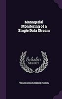 Managerial monitoring of a single data stream 1342163508 Book Cover