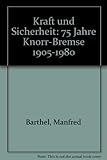 knorr bremse aktie onvista  Kraft und Sicherheit. 75 Jahre Knorr- Bremse 1905 - 1980