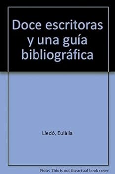 Paperback Doce escritoras y una guía bibliográfica Book