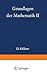 Grundlagen der Mathematik II (Grundlehren der mathematischen Wissenschaften) (German Edition)