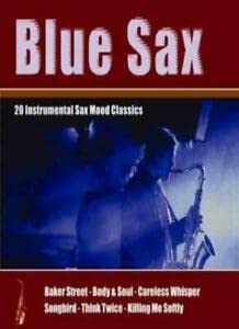 Blue Sax: 20 Instrumental Sax Mood Classics [UK Import] [Audio CD]