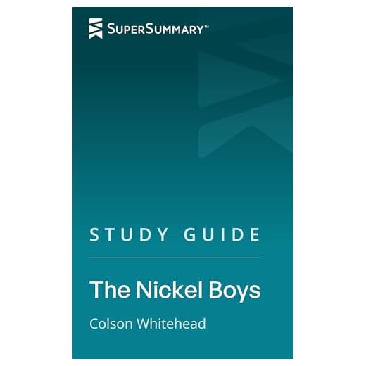 Study Guide: The Nickel Boys by Colson Whitehead (SuperSummary)
